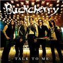 Buckcherry : Talk to Me